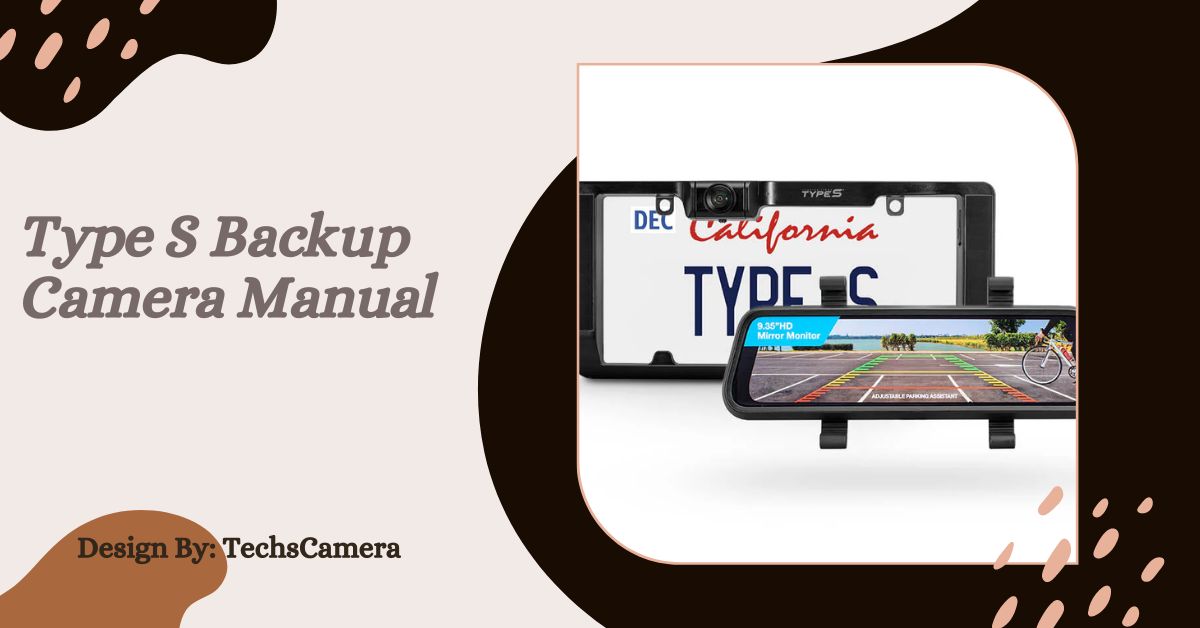 Type S Backup Camera Manual