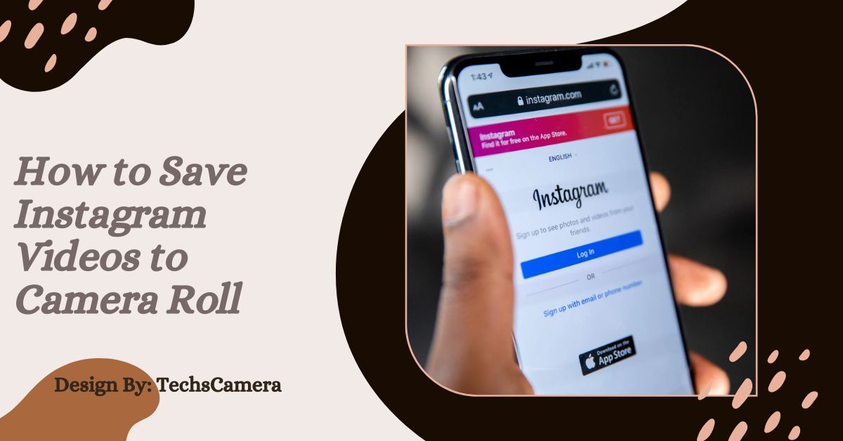 How to Save Instagram Videos to Camera Roll